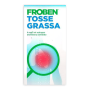 Froben tosse grassa 4 mg/5 ml sciroppo